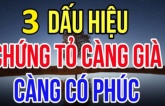 Muốn biết một người càng già càng giàu cứ nhìn vào 3 vị trí này là rõ, ai có đủ thật đáng chúc mừng