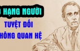 Tổ tiên dặn kĩ: ‘Láng giềng 3 loại không ưa, người thân 3 kiểu không cần’, đó là những người nào