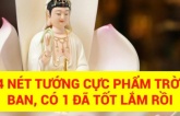 4 nét tướng 'cực phẩm' trời ban, đàn bà có 1 đã tốt, có cả 4 thì sướng như bà hoàng