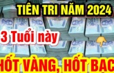 Bà Chúa Kho mở hầu bao: 3 tuổi hốt Vàng, hốt Bạc, tiền vào như nước Sông Đà từ nay tới Tết 2025