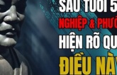 Tổ tiên dạy không sai: Sau tuổi 50, nghiệp và phước của một người sẽ hiện rõ nét nhất