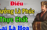 Người gặp 4 điều này tưởng phúc mà là hoạ, bước qua được phúc lộc cả đời