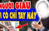 Bất kể là nam hay nữ: Xòe lòng bàn tay xem có 3 điểm khác người, cả đời ăn sung mặc sướng