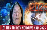 Lời Tiên Tri Rợn Người Về Năm 2025 của Nhà Tiên Tri Mù Baba Vanga