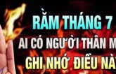 Những điều thường kiêng kỵ trong lễ Rằm tháng 7