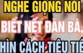 Người xưa dặn xem tướng đàn bà qua giọng nói, hiểu lòng đàn ông qua cách tiêu tiền, nghĩa là thế nào?