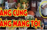 Sau mùng 1/8 Âm: 3 thứ nên hạ xuống khỏi bàn thờ càng để lâu càng mất lộc