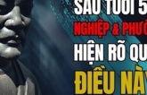 Các cụ dặn: Sau tuổi 50, nghiệp và phước của một người sẽ thể hiện rõ nét nhất qua điều này