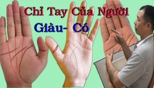 Nhìn lòng bàn tay đoán vận mệnh: 3 đường chỉ tay phú quý, sớm muộn cũng giàu, 1 đường nghèo khó cả đời