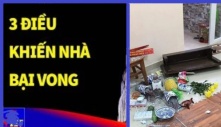 Các cụ dặn: Trong nhà 3 thứ này nghiêng lệch ngày lụi bại không còn xa, sửa ngay còn kịp