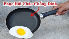 Chảo mất hết lớp chống dính đừng vứt đi: Lấy 1 thứ xát lên, chảo phục hồi như mới, không lo bị dính chảo