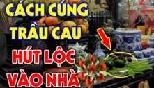 Trầu cau thắp hương nên để ngửa hay úp lá xuống?Cách đặt trầu cau chuẩn để thu hút tài lộc, tránh đại kỵ