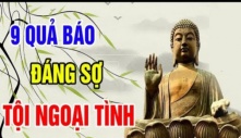 Phật dạy 9 quả báo nặng nề mà người ngoại tình phải gánh chịu