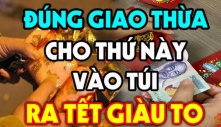 Đúng 0h đêm Giao thừa lén bỏ thứ này vào ví, sang năm tiền vào như nước, phú quý toàn tài