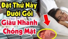 Trước khi ngủ âm thầm đặt thứ này dưới gối, tài lộc may mắn ùn ùn đến: Đó là thứ gì?