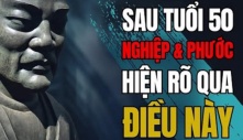 Tổ tiên dạy không sai: Sau tuổi 50, nghiệp và phước của một người sẽ hiện rõ nét nhất