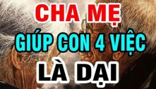 Về già, cha mẹ thương con đến đâu cũng đừng giúp 4 việc sau: Vừa hại mình vừa hại con
