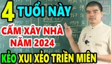 4 tuổi đại kỵ không xây nhà năm Giáp Thìn 2024, đừng cố làm kẻo suy vong