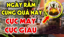 Cúng Rằm, mùng 1 đừng đặt chuối lên bàn thờ mãi: Đây mới là 5 loại quả hút lộc, nhất là loại thứ 3