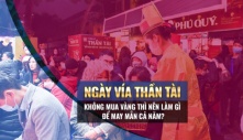 Ngày vía Thần Tài không mua vàng thì làm gì để rước lộc, cả năm làm ăn khấm khá