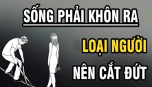 Cả nể đến mấy cũng đừng mời 2 loại người này vào nhà, càng trưởng thành càng phải biết đâu là người nên cắt đứt mối quan hệ