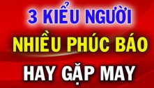 Người ít phúc hay nhiều phúc, cứ nhìn vào 3 dấu hiệu này sẽ biết ngay câu trả lời