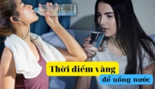 Uống nước trong “hai” giờ này tương đương với việc uống “nước cứu mạng”. Bây giờ biết cũng chưa muộn!