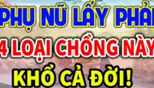 Chọn chồng tránh xa 4 kiểu người này: Đặc biệt kiểu thứ nhất sớm muộn cũng khóc cạn nước mắt