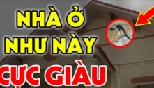 Nghèo mấy cũng đừng bán 4 kiểu nhà này: Càng ở càng giàu có, kiểu 1 được trả bao nhiêu tiền cũng không bán