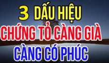 Muốn biết một người càng già càng giàu cứ nhìn vào 3 vị trí này là rõ, ai có đủ thật đáng chúc mừng