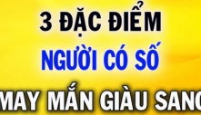 3 kiểu người càng sống càng nhiều Phúc Lộc: Kiểm tra ngay xem bạn có hay không, chỉ 1/3 cũng đáng chúc mừng