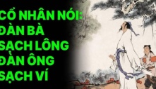 Các cụ có câu: ”Đàn bà sạch lông, đàn ông sạch ví”, nghĩa là sao?