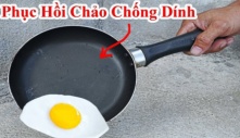 Nhỏ vài giọt này vào chảo, dùng 10 năm vẫn mới tinh, thỏa mái chiên rán không lo vỡ nát