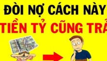 3 cách đòi lại tiền khi người vay cố tình ‘lờ đi’ không trả: Tôi đã áp dụng thành công, có kết quả ngay