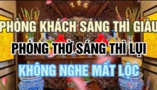 Dân gian có câu: 'Phòng khách sáng thì giàu, phòng thờ sáng thì 3 đời lụi', vì sao thế?