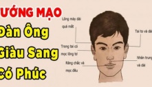 Phụ nữ hơn nhau tấm chồng: Đàn ông có 3 nét tướng này giàu có chung thủy, ai lấy được phúc 3 đời