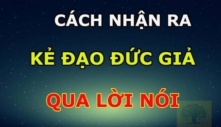 Kẻ đạo đức giả mở miệng thường nói 5 câu: Câu đầu tiên thường gặp nhất