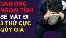 Đàn ông ngoại tình, dù chỉ ‘ăn phở’ vài giờ nhưng phải trả giá cả đời bằng 3 thứ vô cùng quý giá