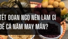 Đúng Tết Đoan Ngọ 5/5 nhớ làm việc này để cả năm may mắn, rước tài lộc