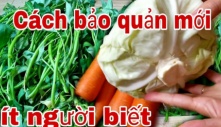 Mua rau về cứ làm thêm bước này, rau để cả tháng vẫn tươi xanh như mới