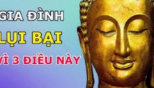 Gia đình nhà ai có 3 đặc điểm này, giàu có đến mấy cũng lụi tàn