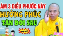 Hãy ghi nhớ 3 điều này, tu tâm tích đức, tránh xa nghiệp ác, để cuối đời được hưởng phúc phần