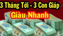 3 tháng tới: 3 tuổi lội ngược dòng thành công, giàu số 2 không ai số 1