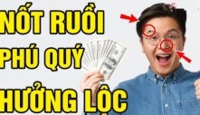 Đàn ông có nốt ruồi đúng chỗ này, giàu nứt đố đổ vách