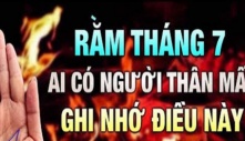 Những điều thường kiêng kỵ trong lễ Rằm tháng 7