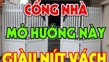 Cánh cửa nên mở vào trong hay mở ra ngoài để hút tài lộc?Nhiều gia đình làm sai, nhìn sang nhà giàu khóc thét