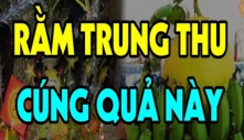 “Trung thu cúng sáu quả, phú quý, phúc lộc vào nhà”. Rằm Trung thu rơi vào ngày 17/9 dương lịch, các bạn nhớ chuẩn bị trước nhé!