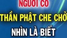 8 dấu hiệu cho thấy bạn được ”bề trên” che chở, nhìn qua đã thấy phước dày mệnh lớn