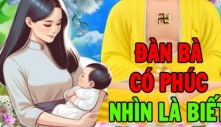 5 dấu hiệu nhận biết người phụ nữ nhận được phúc trời ban do ăn ở hiền lành từ kiếp trước