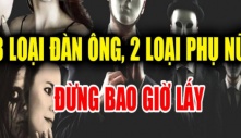 3 kiểu đàn ông và 2 kiểu phụ nữ đừng bao giờ chọn làm bạn đời: Hôn nhân lựa nhầm người, cả một đời thống khổ